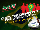 Guess The Champion Of FIFA WORLD CUP 2014